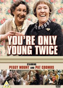 You're Only Young Twice Ne Zaman?'