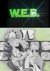 W.E.B. Ne Zaman?'