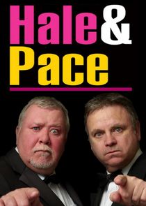 Hale & Pace Ne Zaman?'