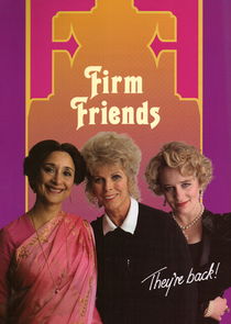 Firm Friends Ne Zaman?'