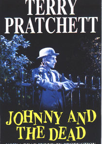 Johnny and the Dead Ne Zaman?'