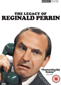 The Legacy of Reginald Perrin Ne Zaman?'