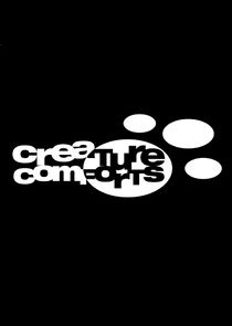 Creature Comforts Ne Zaman?'