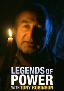 Legends of Power with Tony Robinson Ne Zaman?'