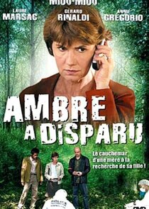 Ambre a disparu Ne Zaman?'