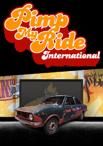 Pimp My Ride International Ne Zaman?'