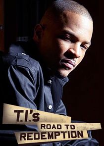 T.I.'s Road to Redemption Ne Zaman?'