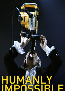 Humanly Impossible Ne Zaman?'