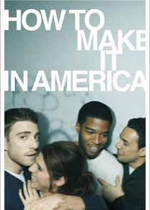 How to Make It in America Ne Zaman?'