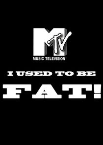 I Used to Be Fat Ne Zaman?'