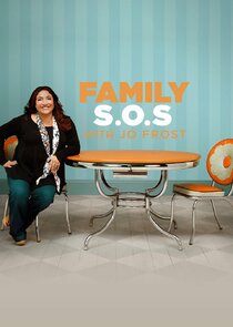 Family S.O.S. with Jo Frost Ne Zaman?'
