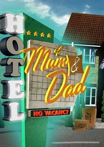 Hotel of Mum and Dad Ne Zaman?'