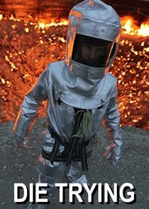 Die Trying Ne Zaman?'