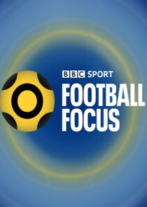 Football Focus Ne Zaman?'