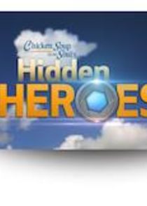 Chicken Soup for the Soul's Hidden Heroes Ne Zaman?'