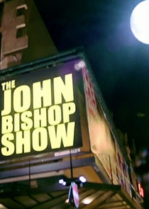 The John Bishop Show Ne Zaman?'