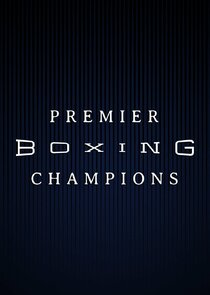 Premier Boxing Champions Ne Zaman?'