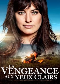 La vengeance aux yeux clairs Ne Zaman?'