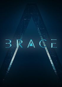 Brace: The Series Ne Zaman?'
