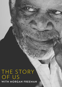 The Story of Us with Morgan Freeman Ne Zaman?'