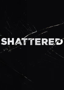 Shattered Ne Zaman?'