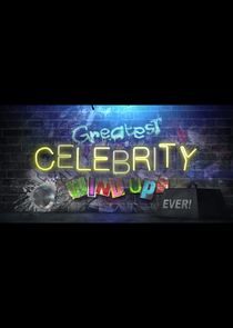 Greatest Ever Celebrity Wind Ups! Ne Zaman?'