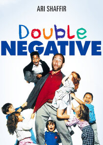 Ari Shaffir: Double Negative Ne Zaman?'