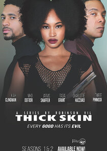 Thick Skin Ne Zaman?'