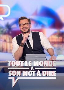 Tout le monde a son mot à dire Ne Zaman?'