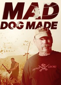 Mad Dog Made Ne Zaman?'