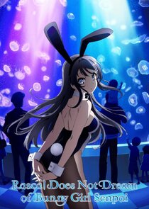 Rascal Does Not Dream of Bunny Girl Senpai Ne Zaman?'