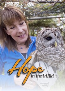 Hope in the Wild Ne Zaman?'