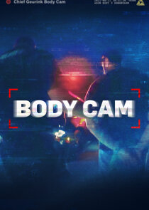 Body Cam Ne Zaman?'