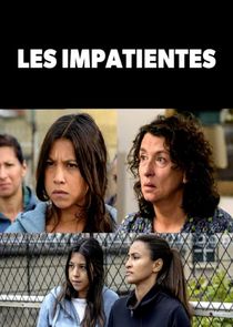 Les Impatientes Ne Zaman?'