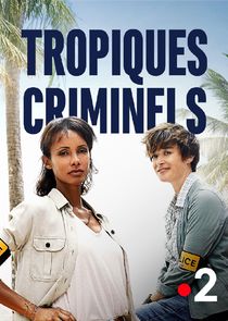 Tropiques criminels Ne Zaman?'