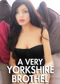 A Very Yorkshire Brothel Ne Zaman?'