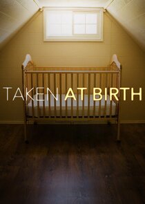 Taken at Birth Ne Zaman?'