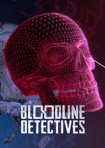 Bloodline Detectives Ne Zaman?'
