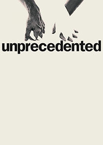 Unprecedented Ne Zaman?'