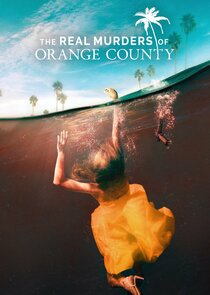 The Real Murders of Orange County Ne Zaman?'