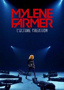 Mylène Farmer, l'Ultime Création Ne Zaman?'
