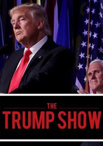 The Trump Show Ne Zaman?'