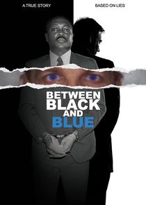 Between Black and Blue Ne Zaman?'