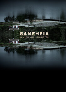 Baneheia - kampen om sannheten Ne Zaman?'