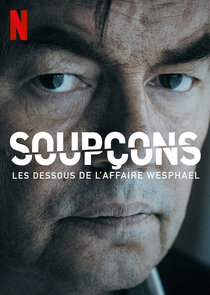 Soupçons, les dessous de l'affaire Wesphael Ne Zaman?'