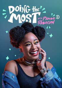 Doing the Most with Phoebe Robinson Ne Zaman?'