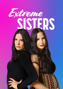 Extreme Sisters Ne Zaman?'