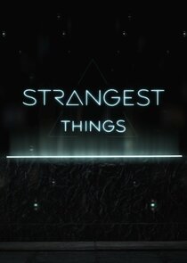 Strangest Things Ne Zaman?'