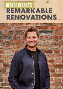 George Clarke's Remarkable Renovations Ne Zaman?'