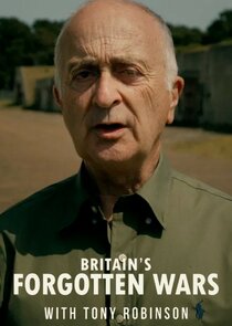 Britain's Forgotten Wars with Tony Robinson Ne Zaman?'